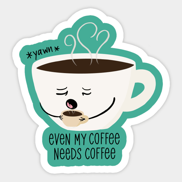 Even my coffee needs coffee Sticker by CraftyNinja